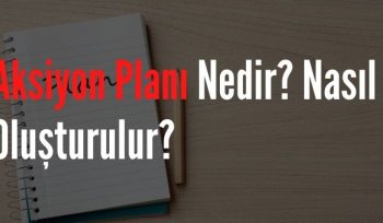 Aksiyon Planı Nedir Nasıl Oluşturulur